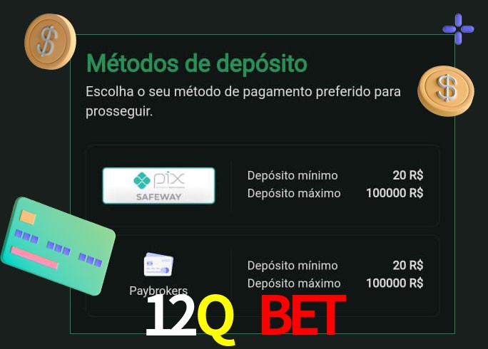 O cassino 12Q Bet oferece uma grande variedade de métodos de pagamento