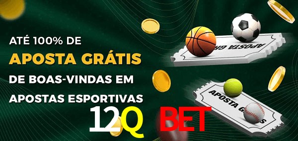 12Q Bet Ate 100% de Aposta Gratis